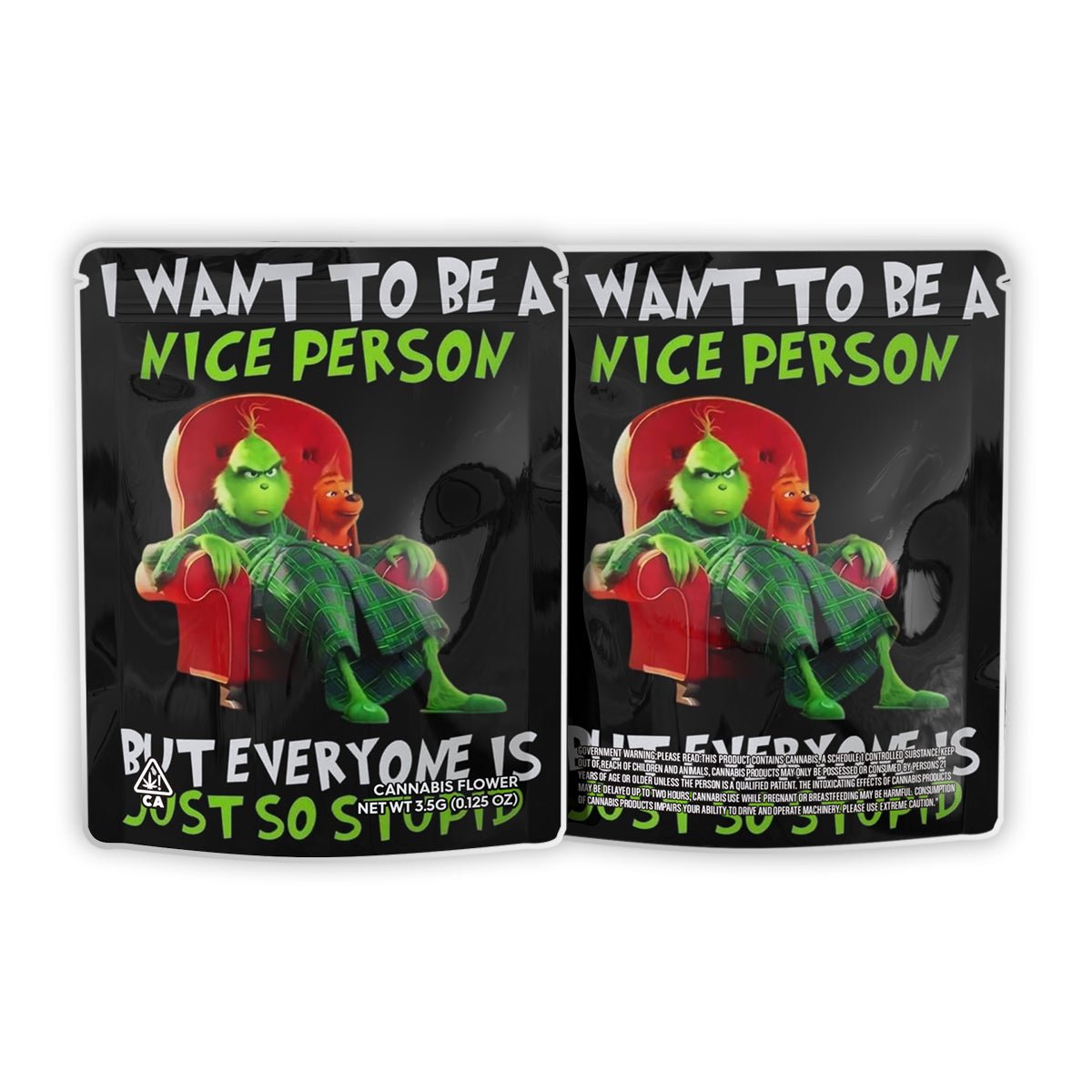 I WANT TO BE A NICE PERSON Weed Mylar Bags 3.5 Grams