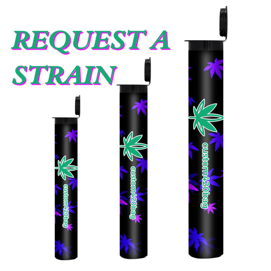 Request a Strain Labeled Pre-Roll Tubes - Custom420bagPackaging & Storage